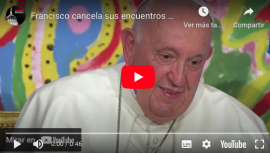Video: Papa Francisco cancela sus encuentros de este viernes por fiebre